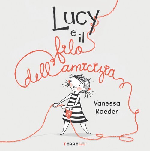 Copertina dell'albo illustrato “Lucy e il filo dell'amicizia”